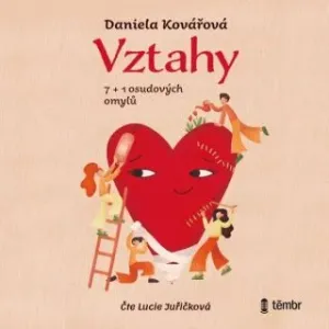 Vztahy, 7+1 osudových omylů - Daniela Kovářová - audiokniha