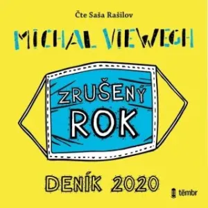 Zrušený rok – Deník 2020 - Michal Viewegh - audiokniha #2985223