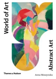 Abstract Art: Second Edition (Moszynska Anna)(Paperback)