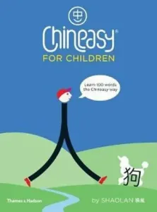 Chineasy for Children: Learn 100 Words (Hsueh Shaolan)(Pevná vazba)