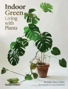 Indoor Green: Living with Plants (Claffey Bree)(Paperback)