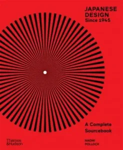 Japanese Design Since 1945 - A Complete Sourcebook (Pollock Naomi)(Paperback / softback)
