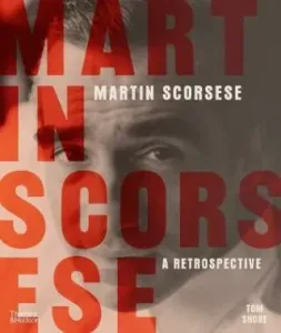 Martin Scorsese: A Retrospective - Tom Shone