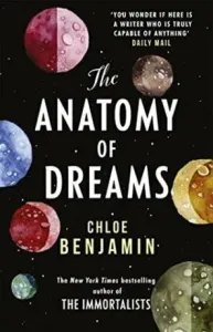Anatomy of Dreams - From the bestselling author of THE IMMORTALISTS (Benjamin Chloe)(Paperback / softback)