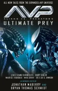 Aliens vs. Predators - Ultimate Prey - Jonathan Maberry, Bryan Thomas Schmidt