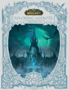 World of Warcraft: Exploring Azeroth - Northrend - Alex Acks