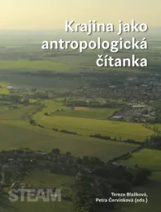 Krajina jako antropologická čítanka - Petra Červinková - e-kniha