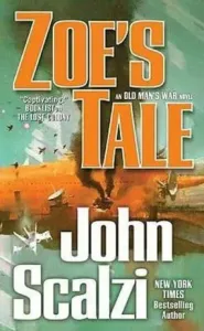 Zoe's Tale: An Old Man's War Novel (Scalzi John)(Mass Market Paperbound)