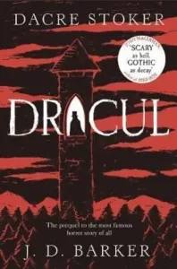 Dracul - The bestselling prequel to the most famous horror story of them all (Stoker Dacre)(Paperback / softback)