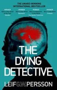 Dying Detective (Persson Leif G W)(Paperback / softback)