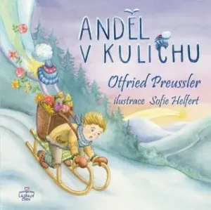 Anděl v kulichu - Sofie Helfertová, Otfried Preußler
