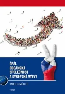 Češi, občanská společnost a evropské výzvy - Karel B. Müller - e-kniha