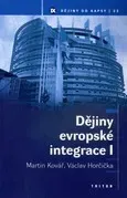 Dějiny evropské integrace I - Martin Kovář, Václav Horčička - e-kniha