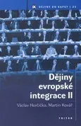 Dějiny evropské integrace II - Martin Kovář, Václav Horčička - e-kniha