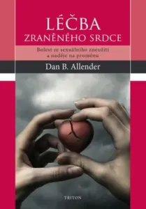 Léčba zraněného srdce - Allender Dan B