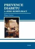 Prevence diabetu a jeho komplikací - Štěpán Svačina - e-kniha