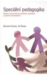 Speciální pedagogika - Slavomil Fischer, Jiří Škoda - e-kniha