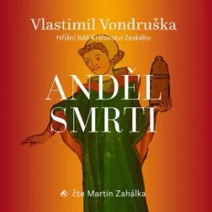 Anděl smrti - Vlastimil Vondruška - audiokniha