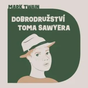 Dobrodružství Toma Sawyera - Mark Twain - audiokniha #5622315