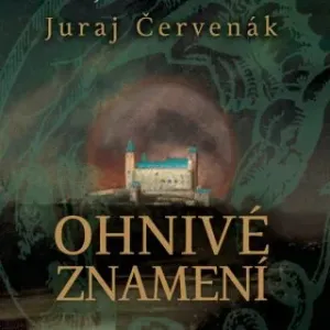 Ohnivé znamení - Juraj Červenák - audiokniha