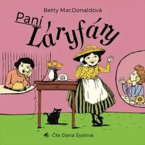 Paní Láryfáry - Betty MacDonaldová - audiokniha