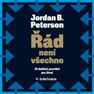 Řád není všechno - Jordan B. Peterson - audiokniha