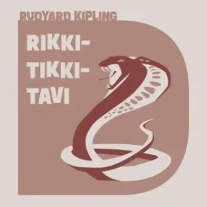 Rikki-tikki-tavi a jiné povídky o zvířatech - Rudyard Kipling - audiokniha