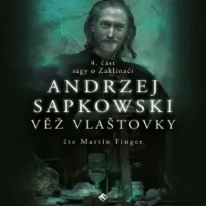 Zaklínač VI: Věž vlaštovky - Andrzej Sapkowski - audiokniha