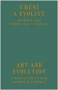 Umění a evoluce / Art and Evolution - Cyril Říha, Veronika Rollová