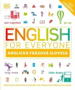 Angličtina pro každého - frázová slovesa - Tim Bowen, Thomas Booth, Susan Barduhn