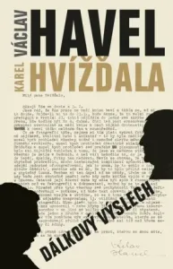 Dálkový výslech: rozhovor s Karlem Hvížďalou/Václav Havel - Karel Hvížďala, Václav Havel