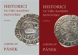 Historici ve víru raného novověku - Jaroslav Pánek