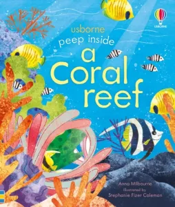 Peep inside a Coral Reef (Milbourne Anna)(Board book)