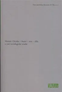 Autor - text - dílo a jiné textologické studie - Mojmír Otruba, Jiří Flaišman, Michal Kosák