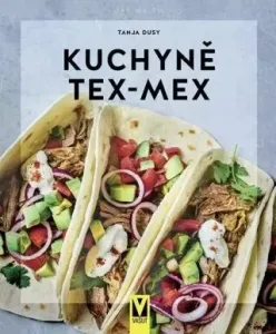 Kuchyně Tex-Mex - Dusy Tanja