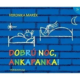 Dobrú noc Ankapanka! - Veronika Marék