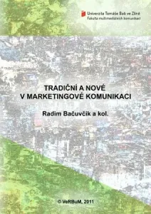 Tradiční a nové v marketingové komunikaci - Radim Bačuvčík - e-kniha
