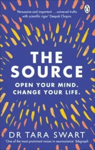 Source - Open Your Mind, Change Your Life (Swart Dr Tara)(Paperback / softback)