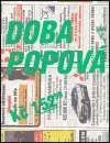 Doba popová - Václav Matoušek, Petr Babák, Pavel Jirásek