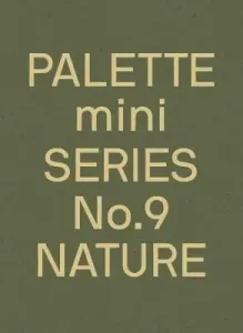 Palette mini series 09: Nature. New earth tone graphics