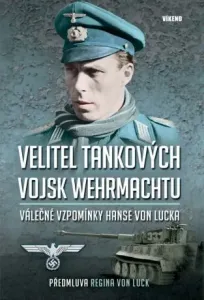 Velitel tankových vojsk wehrmachtu - von Luck Hans