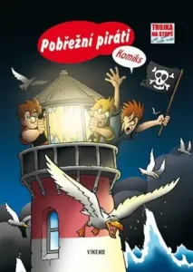 Pobřežní piráti - Trojka na stopě komiks - Ulf Blanck, Kim Schmidt