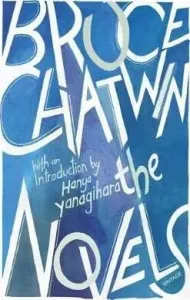 Novels (Chatwin Bruce)(Paperback / softback)