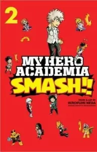 My Hero Academia: Smash!!, Vol. 2, 2 (Horikoshi Kohei)(Paperback)