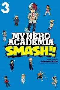 My Hero Academia: Smash!!, Vol. 3, 3 (Horikoshi Kohei)(Paperback)