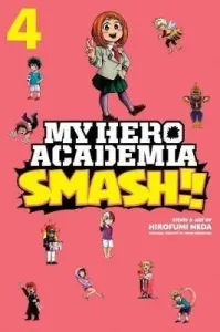 My Hero Academia: Smash!!, Vol. 4, 4 (Horikoshi Kohei)(Paperback)