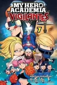 My Hero Academia: Vigilantes, Vol. 7, 7 (Horikoshi Kohei)(Paperback)