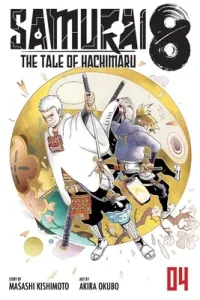 Samurai 8: The Tale of Hachimaru, Vol. 4, 4 (Kishimoto Masashi)(Paperback)