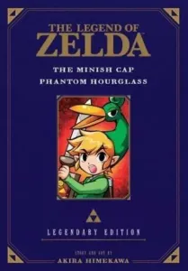 The Legend of Zelda: The Minish Cap / Phantom Hourglass -Legendary Edition- (Himekawa Akira)(Paperback)