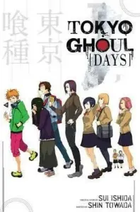 Tokyo Ghoul: Days: Days (Ishida Sui)(Paperback)